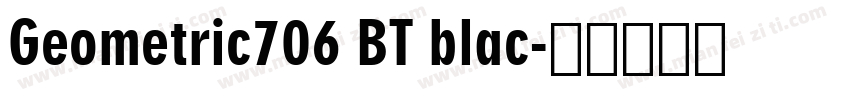 Geometric706 BT blac字体转换